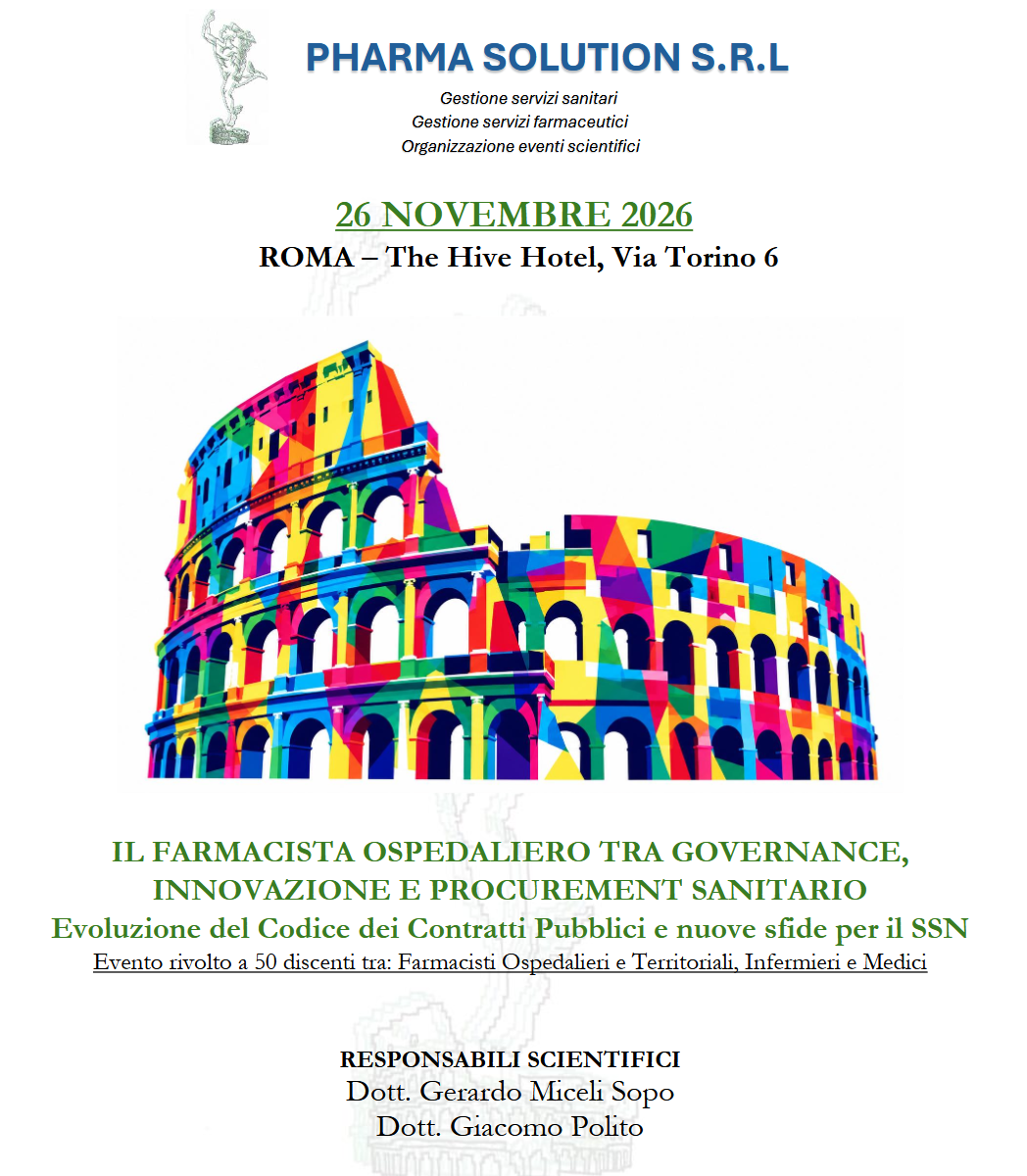 IL FARMACISTA OSPEDALIERO TRA GOVERNANCE, INNOVAZIONE E PROCUREMENT SANITARIO Evoluzione del Codice dei Contratti Pubblici e nuove sfide per il SSN